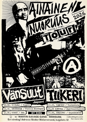Tiikeri (FI) + Vänsuut (JP) + Martin Savage Gang + Morsure